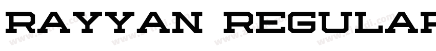 Rayyan Regular字体转换 Rayyan Regular字体转换